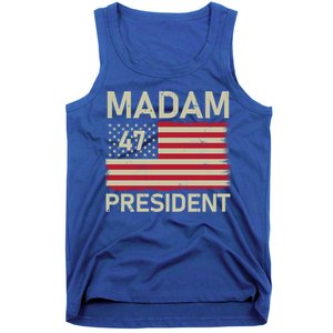 Madam President 47 Us Flag Kamala Harris 2024 Great Gift Tank Top