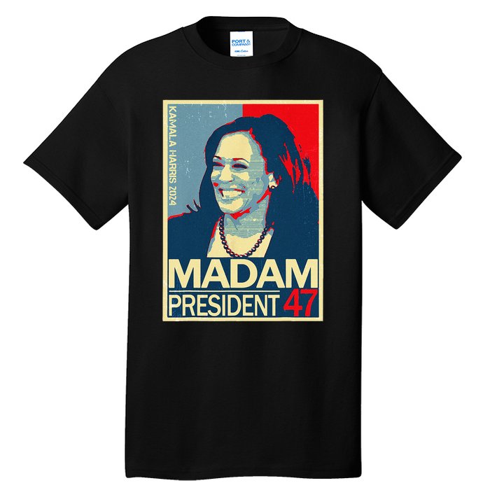 Madam President 47th President Vote Kamala Harris 2024 Tall T-Shirt