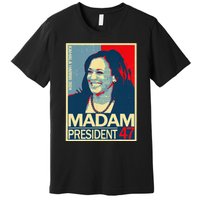 Madam President 47th President Vote Kamala Harris 2024 Premium T-Shirt