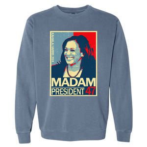 Madam President 47th President Vote Kamala Harris 2024 Garment-Dyed Sweatshirt