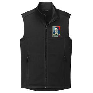 Madam President 47th President Vote Kamala Harris 2024 Collective Smooth Fleece Vest