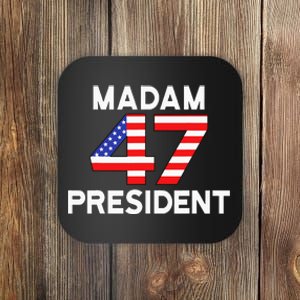 Madam President 47 Coaster