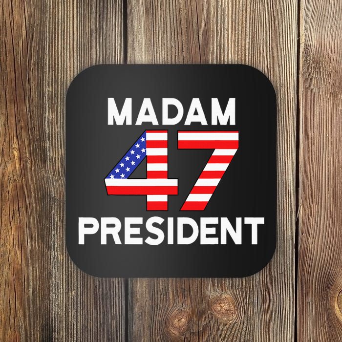 Madam President 47 Coaster