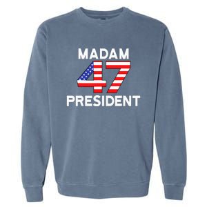 Madam President 47 Garment-Dyed Sweatshirt