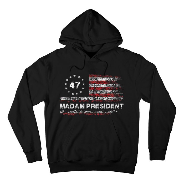 Madam President 47 2024 Us Flag Vintage Hoodie