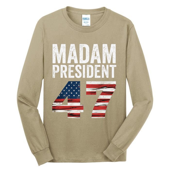 Madam President 47 Tall Long Sleeve T-Shirt