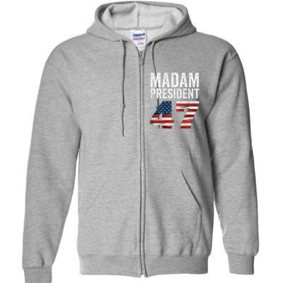 Madam President 47 Full Zip Hoodie