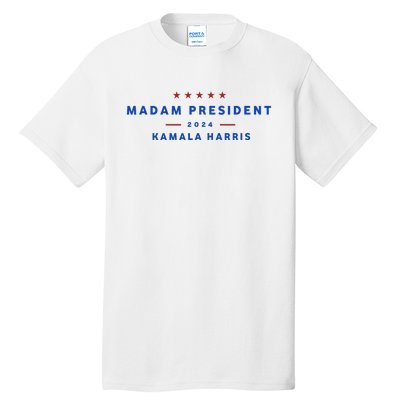 Madam President 47th President Vote Kamala Harris 2024 Tall T-Shirt