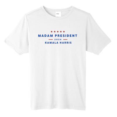 Madam President 47th President Vote Kamala Harris 2024 Tall Fusion ChromaSoft Performance T-Shirt