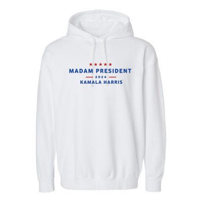 Madam President 47th President Vote Kamala Harris 2024 Garment-Dyed Fleece Hoodie