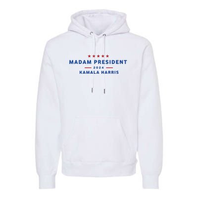 Madam President 47th President Vote Kamala Harris 2024 Premium Hoodie