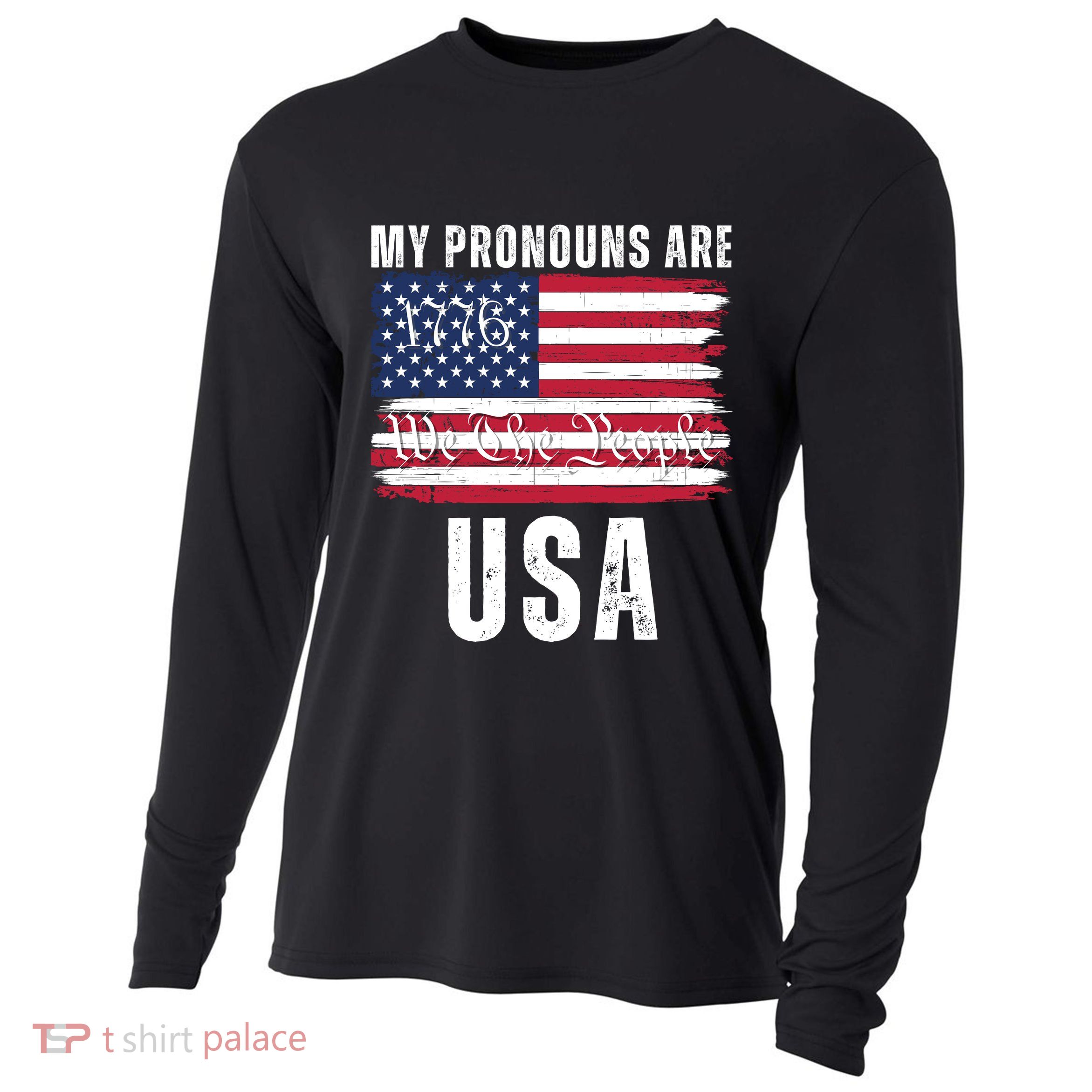 My Pronouns Are USA We The People 1776 USA Flag 4th Of July We The People 17 Cooling Performance Long Sleeve Crew