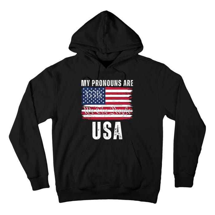 My Pronouns Are USA We The People 1776 USA Flag 4th Of July We The People 17 Tall Hoodie