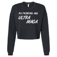 My Pronouns Are Ultra Maga Cropped Pullover Crew