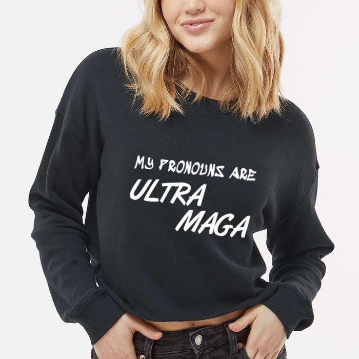 My Pronouns Are Ultra Maga Cropped Pullover Crew