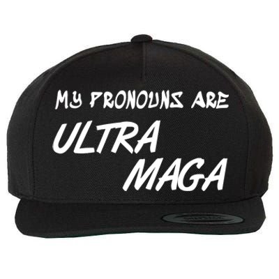 My Pronouns Are Ultra Maga Wool Snapback Cap