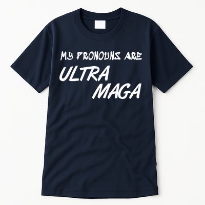 My Pronouns Are Ultra Maga Tall T-Shirt