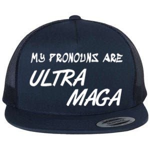 My Pronouns Are Ultra Maga Flat Bill Trucker Hat