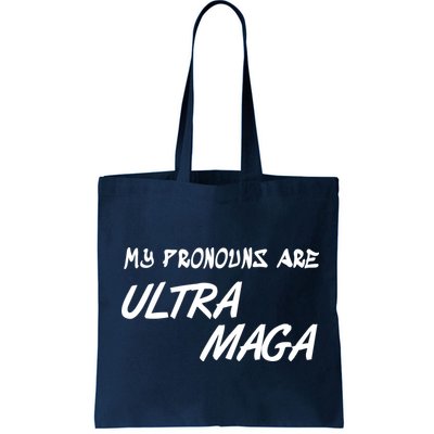 My Pronouns Are Ultra Maga Bag