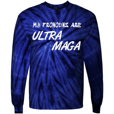 My Pronouns Are Ultra Maga Tie-Dye Long Sleeve Shirt