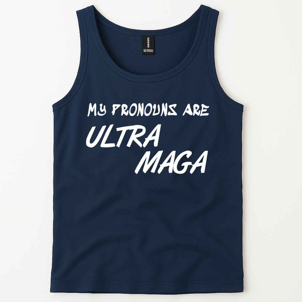 My Pronouns Are Ultra Maga Tank Top
