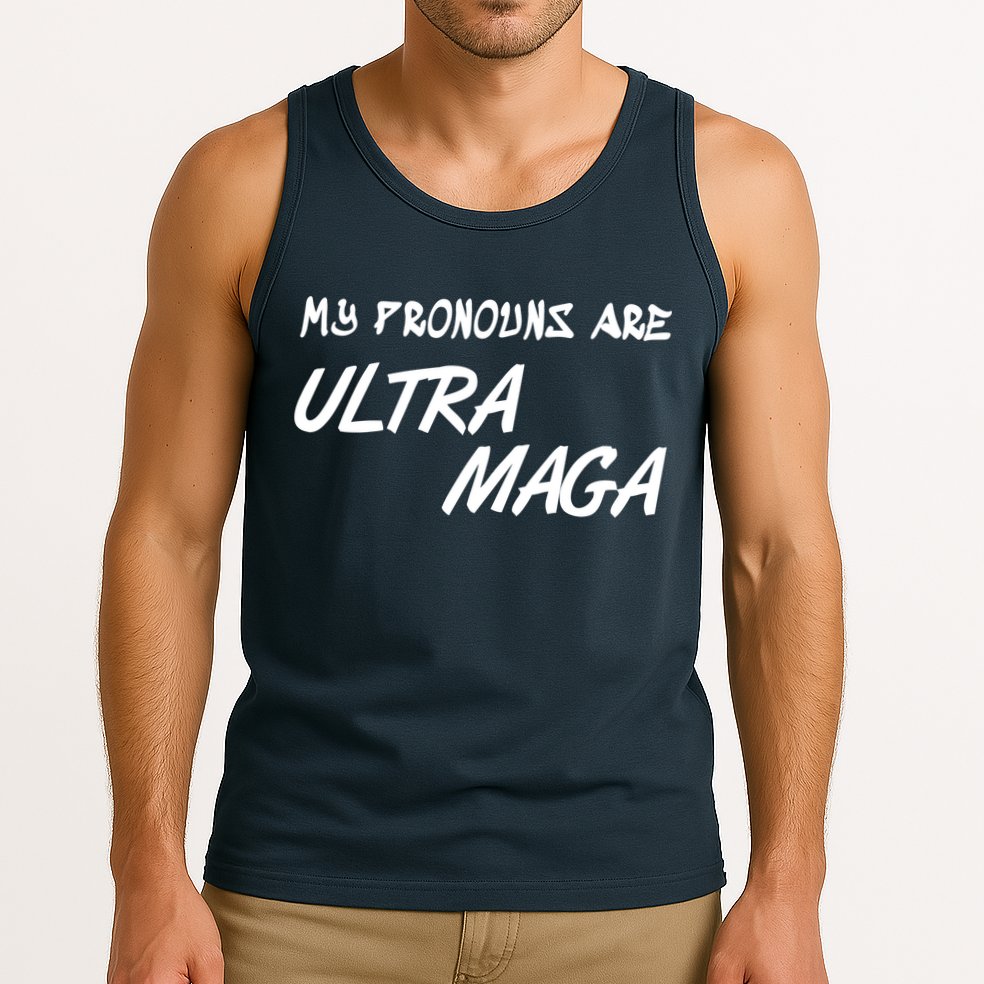 My Pronouns Are Ultra Maga Tank Top