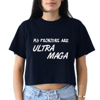 My Pronouns Are Ultra Maga Women's Crop Top Tee