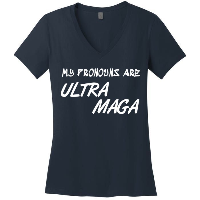 My Pronouns Are Ultra Maga Women's V-Neck T-Shirt