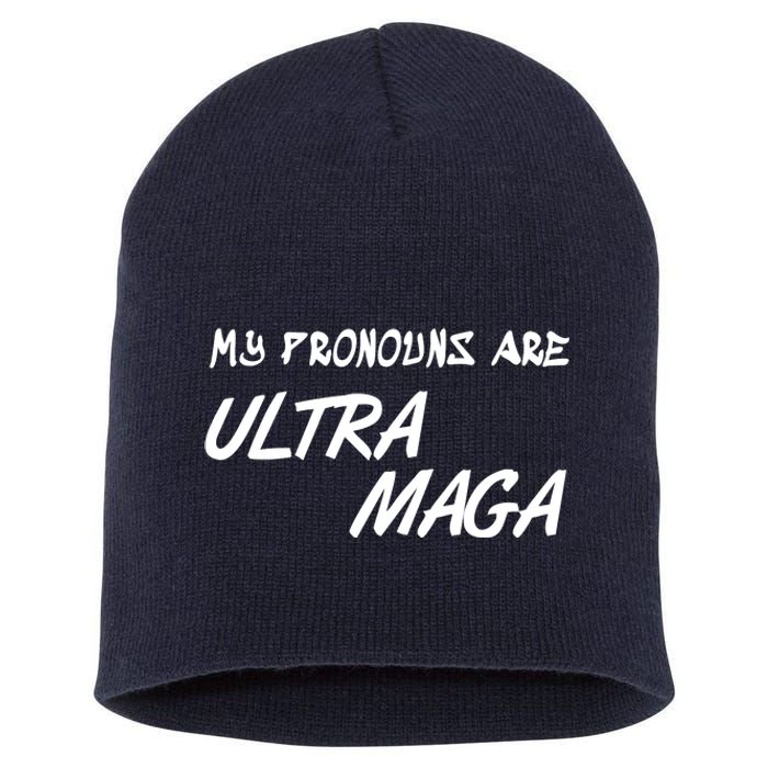 My Pronouns Are Ultra Maga Short Acrylic Beanie