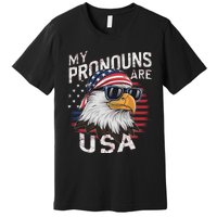 My Pronouns Are Usa Patriotic Eagle Funny 4th Of July Premium T-Shirt