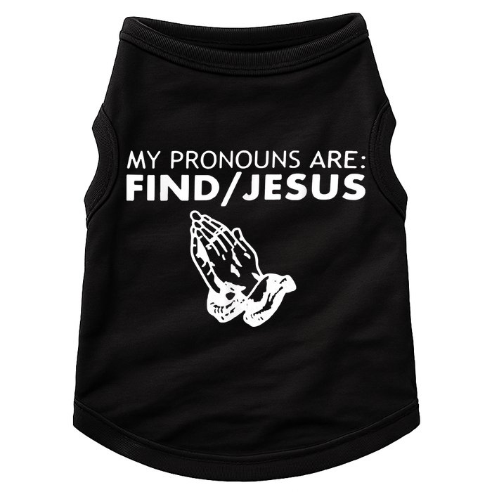 My Pronouns Are Find Jesus Retro Apparel Doggie Tank
