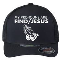My Pronouns Are Find Jesus Retro Apparel Flexfit Unipanel Trucker Cap