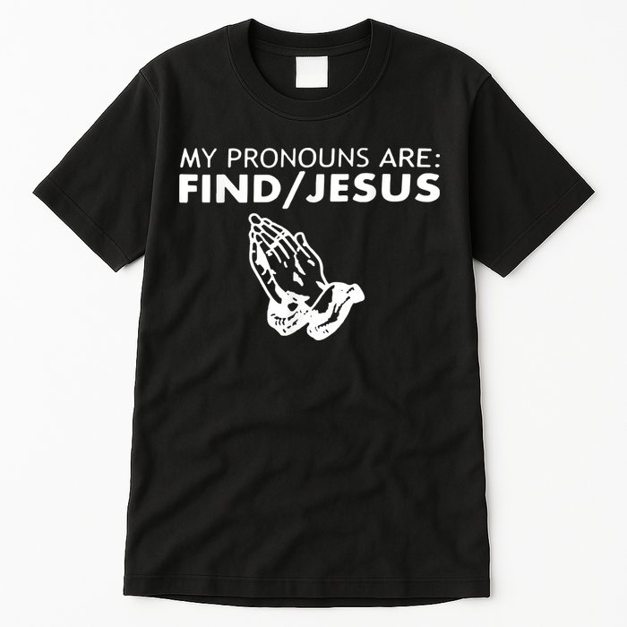 My Pronouns Are Find Jesus Retro Apparel Tall T-Shirt