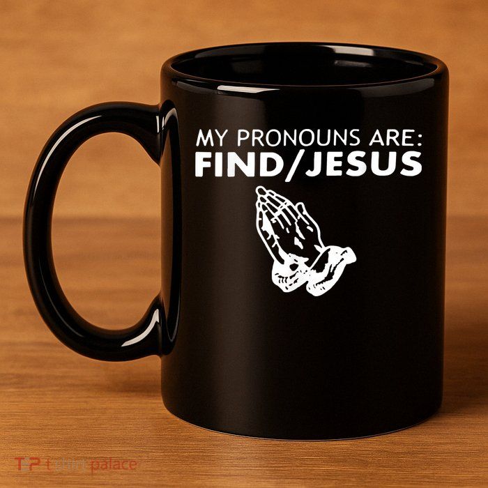 My Pronouns Are Find Jesus Retro Apparel 11oz C Handle Ceramic Mug