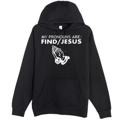 My Pronouns Are Find Jesus Retro Apparel Premium Pullover Hoodie