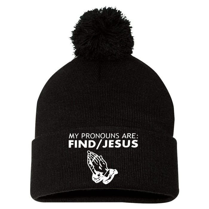 My Pronouns Are Find Jesus Retro Apparel Pom Pom 12in Knit Beanie