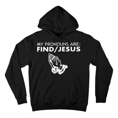 My Pronouns Are Find Jesus Retro Apparel Tall Hoodie