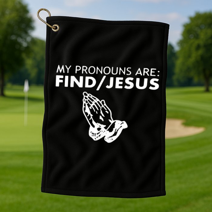 My Pronouns Are Find Jesus Retro Apparel Golf Towel