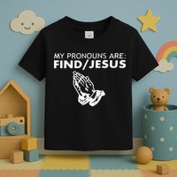 My Pronouns Are Find Jesus Retro Apparel Toddler T-Shirt