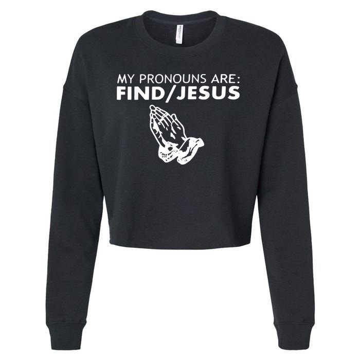My Pronouns Are Find Jesus Retro Apparel Cropped Pullover Crew