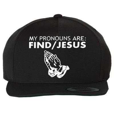 My Pronouns Are Find Jesus Retro Apparel Wool Snapback Cap