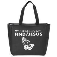 My Pronouns Are Find Jesus Retro Apparel Zip Tote Bag