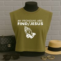 My Pronouns Are Find Jesus Retro Apparel Garment-Dyed Women's Muscle Tee
