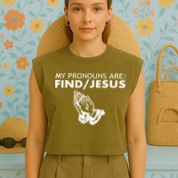 My Pronouns Are Find Jesus Retro Apparel Garment-Dyed Women's Muscle Tee