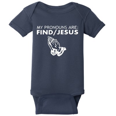 My Pronouns Are Find Jesus Retro Apparel Baby Bodysuit