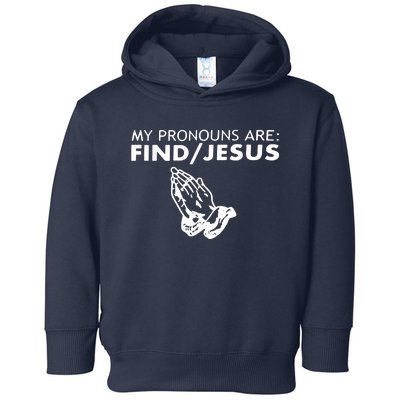 My Pronouns Are Find Jesus Retro Apparel Toddler Hoodie