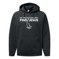 My Pronouns Are Find Jesus Praying Hands Performance Fleece Hoodie