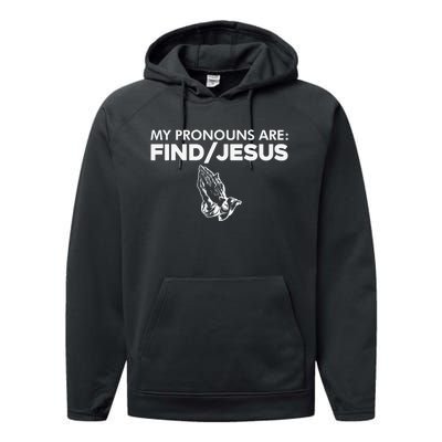 My Pronouns Are Find Jesus Praying Hands Performance Fleece Hoodie