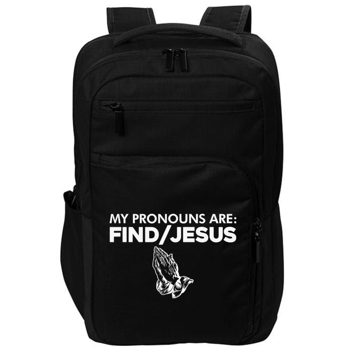 My Pronouns Are Find Jesus Praying Hands Impact Tech Backpack