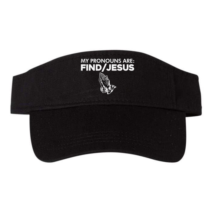 My Pronouns Are Find Jesus Praying Hands Visor